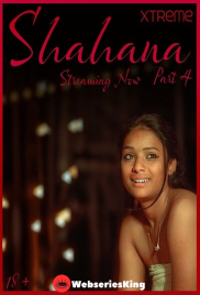 Shahana Part 4 Xtreme Uncut Short Film (2025)
