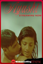Ayushi Part 1 Xtreme Uncut Short Film (2025)