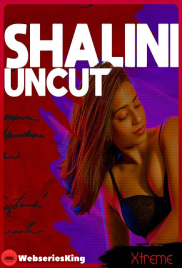 Shalini Uncut Xtreme Uncut Short Film (2026)