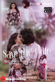 Save The Date PrimeXtream Hot Short Film (2024)