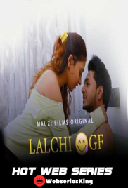 Lalchi Gf (E01) MauziFilms Hot Web Series (2025)