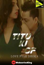 Titu Ki Gf HotPrime Hot Short Film (2025)