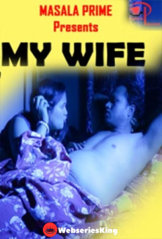 My Wife MasalaPrime Hot Short Film (2025)