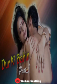 Dur Ki Bahin Part 1 SilverVally Hot Short Film (2025)
