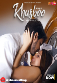 Khusboo (E01) Uncutplus Hot Web Series (2025)