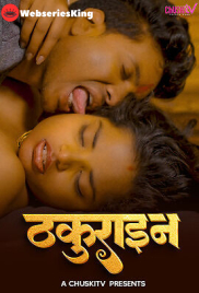 Thakurain ChuskiTV Uncut Short Film (2024)