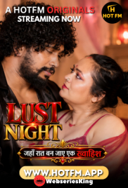Lust Night HotFM Hot Short Film (2026)