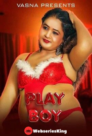 Play Boy Vasna Hot Short Film (2026)