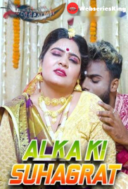 Alka Ki Suhagrat GoddesMahi Uncut Short Film (2024)
