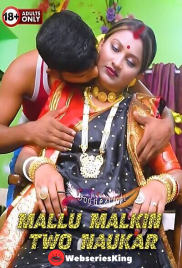 Mallu Malkin Two Naukar GoddesMahi Uncut Short Film (2024)