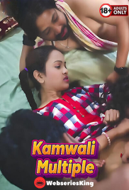 Kamwali Multiple BindasTimes Uncut Short Film (2025)