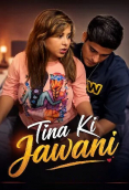 Tina Ki Jawani UnRated Uncut Short Film