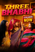 Three Bhabhi UnRated Uncut Short Film