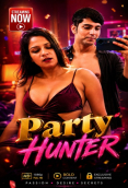 Party Hunter UnRated Uncut Short Film