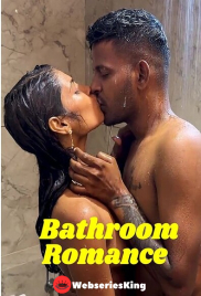 Bathroom Romance UnRated Uncut Short Film (2025)