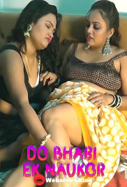 Do Bhabi Ek Naukor UnRated Uncut Short Film (2025)