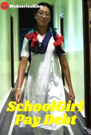 SchoolGirl Pay Debt UnRated Uncut Short Film (2025)