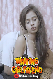 Waiting Girlfriend UnRated Uncut Short Film (2025)