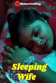 Sleeping Wife UnRated Uncut Short Film (2025)