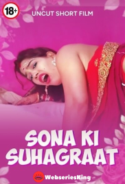Sona ki Suhagraat UnRated Uncut Short Film (2025)