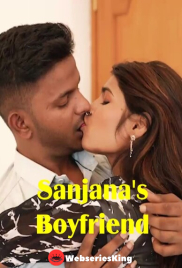 Sanjanas Boyfriend UnRated Uncut Short Film (2025)