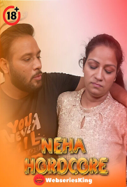 Neha Hordcore UnRated Uncut Short Film (2025)
