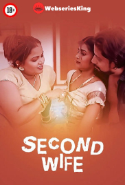 Second Wifes UnRated Uncut Short Film (2025)