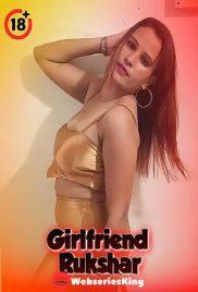 Girlfriend Rukshar UnRated Uncut Short Film (2025)