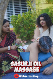 Sasurji Oil Massage UnRated Uncut Short Film (2026)