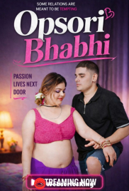 Opsori Bhabhi UnRated Uncut Short Film (2026)
