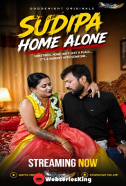 Sudipa Home Alone UnRated Uncut Short Film (2026)