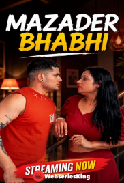 Mazader Bhabhi UnRated Uncut Short Film (2026)