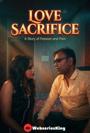 Love Sacrifice UnRated Uncut Short Film (2026)
