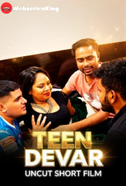 Teen Devar UnRated Uncut Short Film (2026)