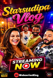 Starsudipa Vlog UnRated Uncut Short Film (2026)