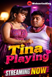 Tina Playing UnRated Uncut Short Film (2026)