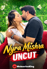 Nyra Mishra UNCUT UnRated Uncut Short Film (2026)