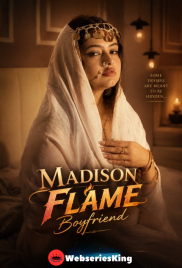 Madison Flame Boyfriend UnRated Uncut Short Film (2026)