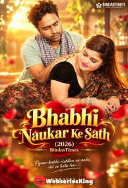 Bhabhi Naukar Ke Sath UnRated Uncut Short Film (2026)