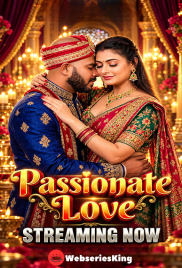 Passionate Love UnRated Uncut Short Film (2026)