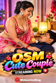 OSM Cute Couple UnRated Uncut Short Film (2026)