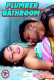 Plumber Bathroom UnRated Uncut Short Film