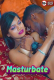 Masturbate Suhana UnRated Uncut Short Film