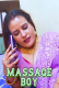 Massage Boy UnRated Uncut Short Film