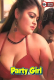 Party Girl UnRated Uncut Short Film