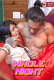 Whole Night UnRated Uncut Short Film
