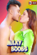 Milky Boobs UnRated Uncut Short Film