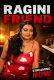 Ragini Friend UnRated Uncut Short Film