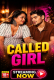 Called Girl UnRated Uncut Short Film