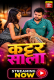 Kattar Sala UnRated Uncut Short Film